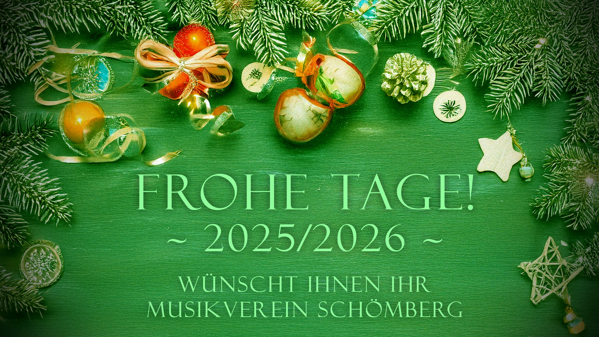 Frohe Tage 2025/2026 wünscht Ihnen Ihr Musikverein Schömberg!